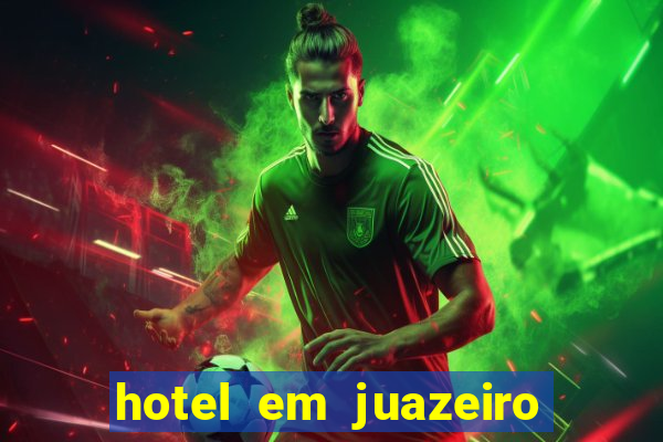 hotel em juazeiro da bahia